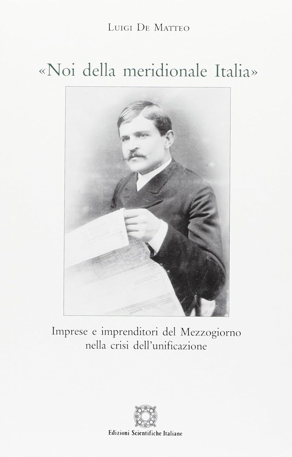 9788849502992 De Matteo Noi Meridionale Italia - De matteo