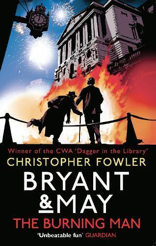 Christopher Fowler Bryant & May - The Burning Man (Tascabile) Bryant & May