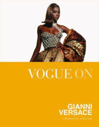 Vogue on: Gianni Versace (Vogue on Designers) by Sinclair, Charlotte