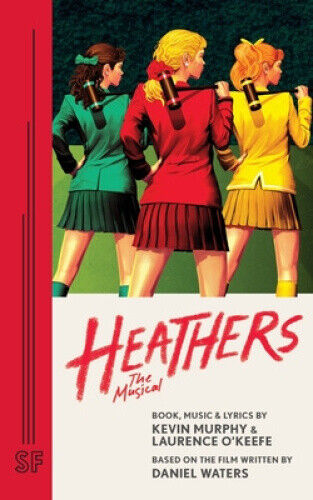 Heathers: The Musical by O'Keefe, Laurence