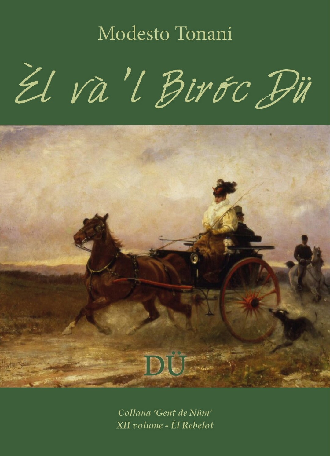 Ѐl và’l Biròc Dü	 di Modesto Tonani,  2017,  Youcanprint
