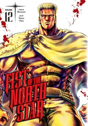 Fist of the North Star, Vol. 12 (Fist Of The North Star) by Buronson