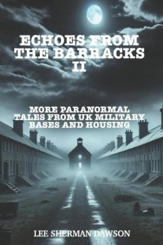Lee Sherman Dawson Echoes From The Barracks II (Tascabile)