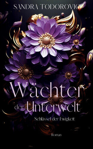 Wächter der Unterwelt: Schlüssel der Ewigkeit [German] by Todorovic, Sandra