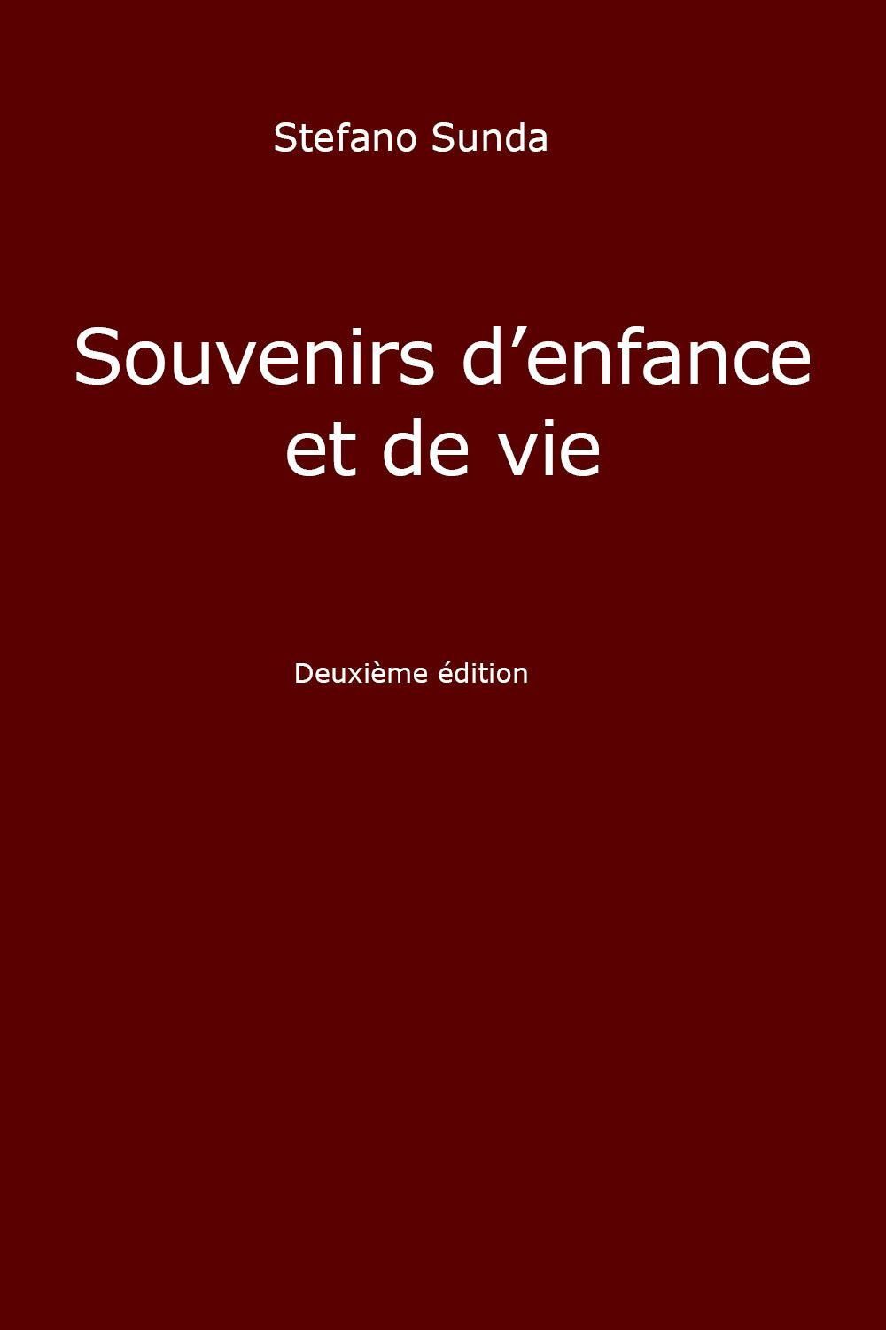 Libri Stefano Sunda - Souvenirs D'enfance Et De Vie