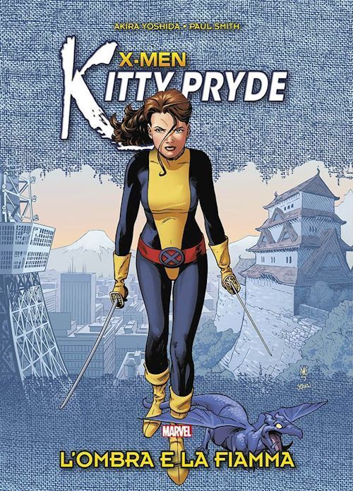 L'OMBRA E LA FIAMMA. X-MEN. KITTY PRYDE  - YOSHIDA AKIRA - Panini Comics