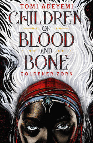 Children of Blood and Bone [German] by Adeyemi, Tomi