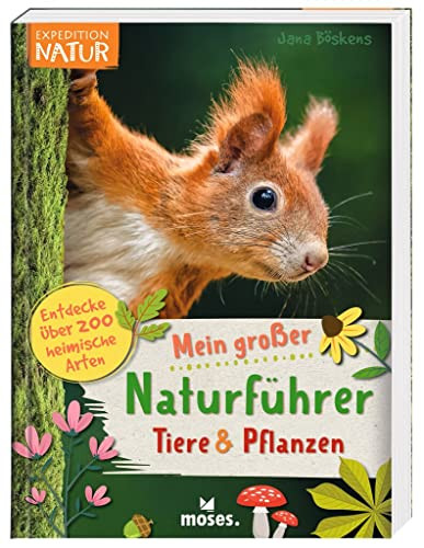 Jana Böskens Exp Natur Mein großer Naturführer Tiere & Pflanz (Copertina rigida)