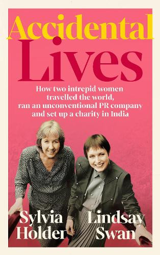 Sylvia Holder Lindsay Swan Accidental Lives (Tascabile)