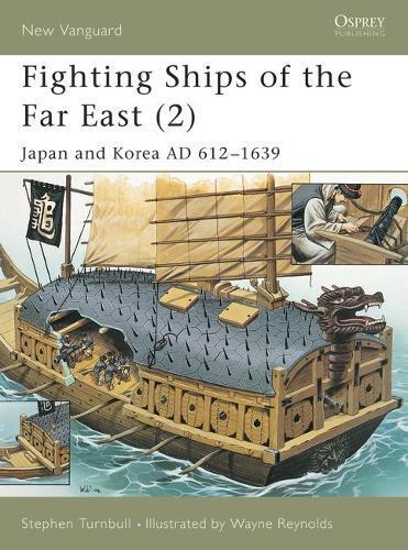 Stephen Turnbull Fighting Ships of the Far East (2) (Tascabile) New Vanguard