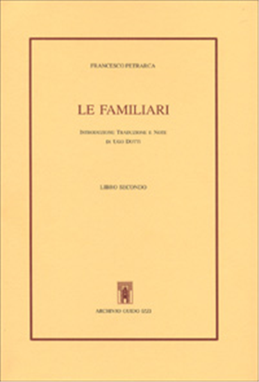 Petrarca,Francesco. - Le Familiari. Libro II.