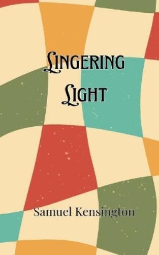 Samuel Kensington Lingering Light (Tascabile)
