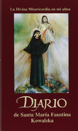 St Maria Faustina Kowalska Diario de Santa Maria Faustina Kowalska (Tascabile)