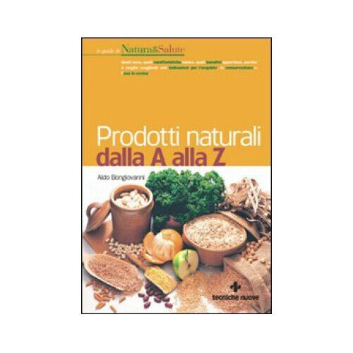 LIBRO PRODOTTI NATURALI DALLA A ALLA Z - ALDO BONGIOVANNI