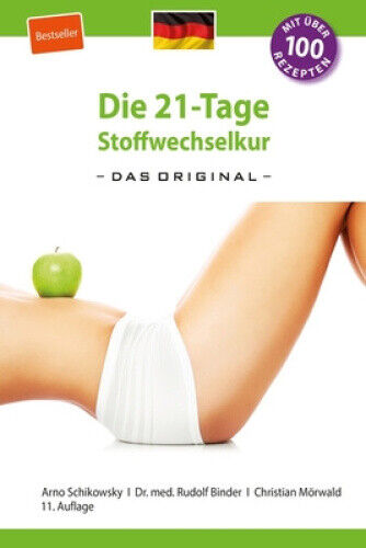 Die 21-Tage Stoffwechselkur - das Original- (German Edition) [German]
