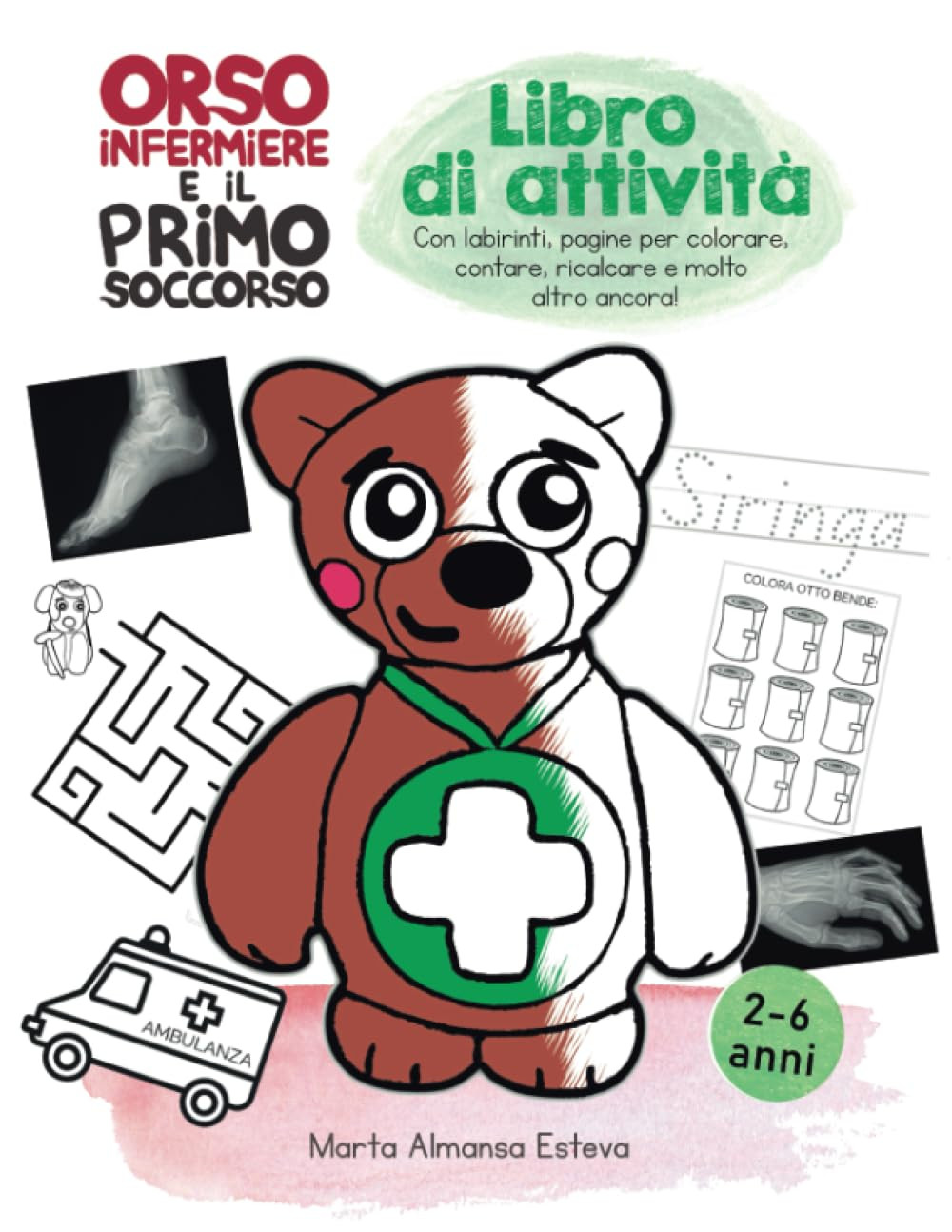 9781915193261 Orso infermiere e il primo soccorso: LIBRO DI ATTI...altro ancora!