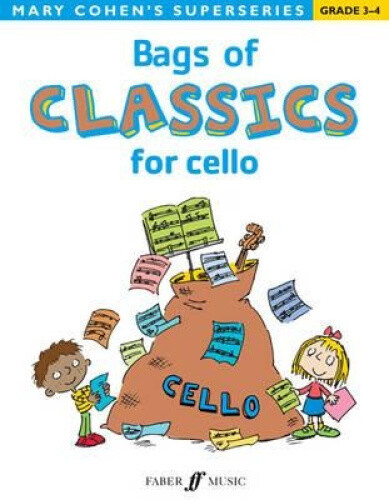 Bags of Classics for Cello (Bags of) by Mary Cohen
