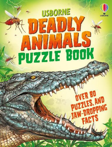 Deadly Animals Puzzle Book (Puzzle Books) by Kirsteen Robson