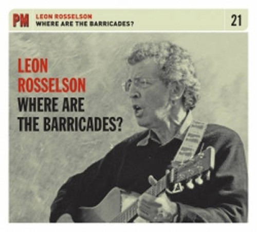 Where Are The Barricades? [Audio] by Rosselson, Leon