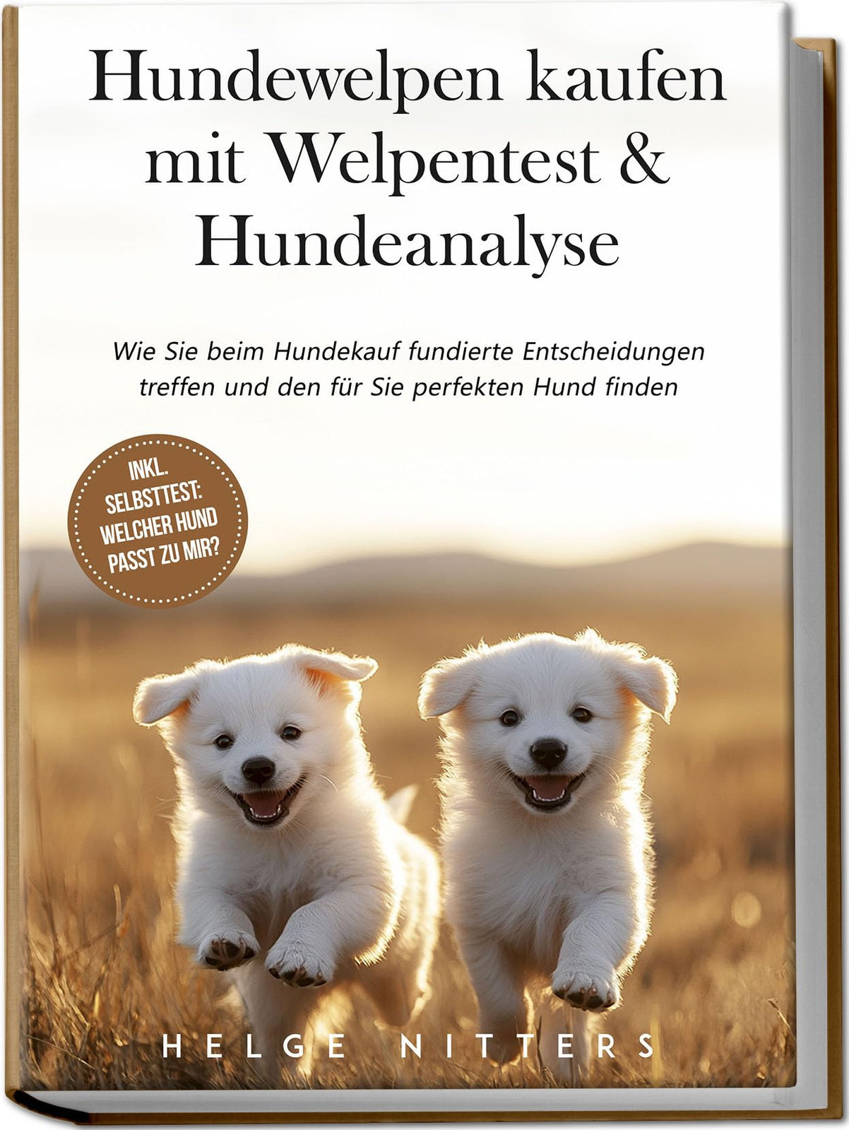 Helge Nitters Hundewelpen kaufen mit Welpentest & Hundeanalyse: Wie  (Tascabile)