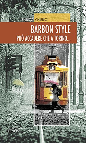 9788866082668 Barbon style. Può accadere che a Torino... - Enrico Chierici