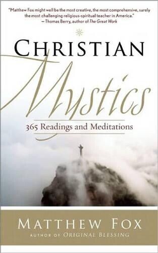 Matthew Fox Christian Mystics (Tascabile)