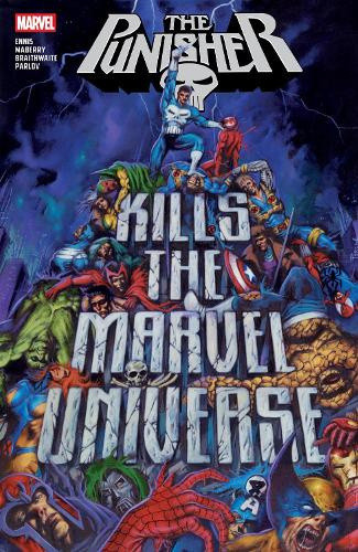 Punisher Kills the Marvel Universe by Garth Ennis