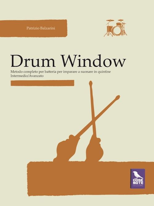 Drum window. Metodo completo per batteria per imparare a suonare in quintine.