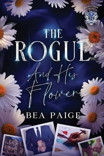 Bea Paige The Rogue and His Flower (Tascabile)