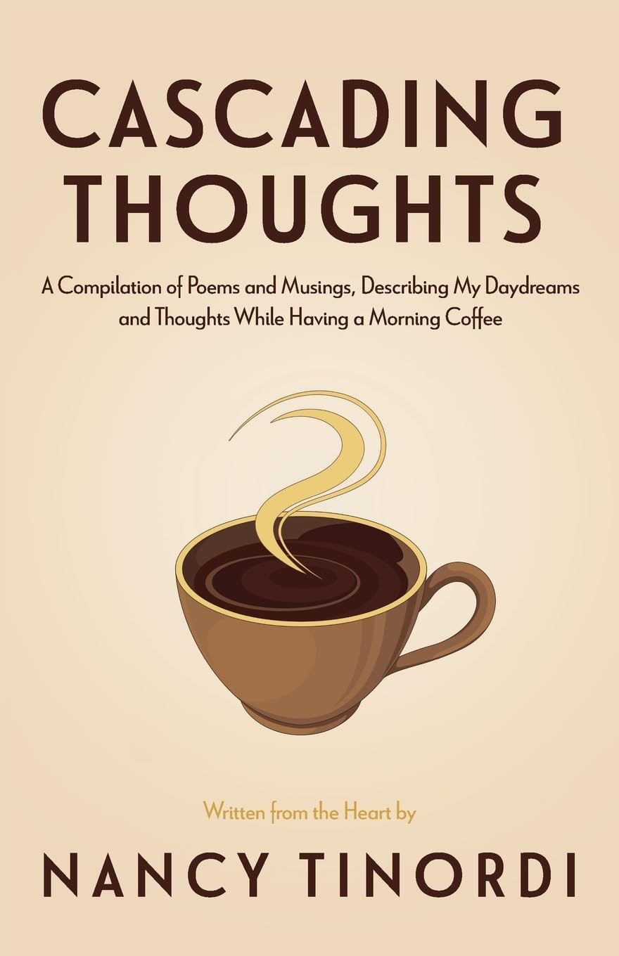 Nancy Tinordi Cascading Thoughts: A Compilation of Poems and Musings (Tascabile)