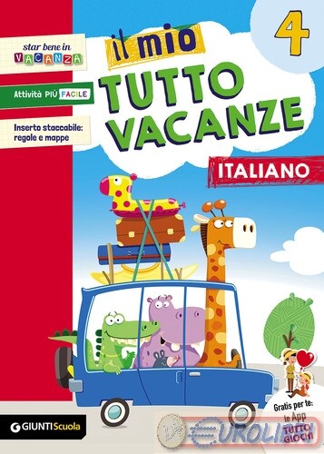 9788809819979 AA.VV MIO TUTTO VACANZE ITALIANO 4 GIUNTI PARASCOLASTICA
