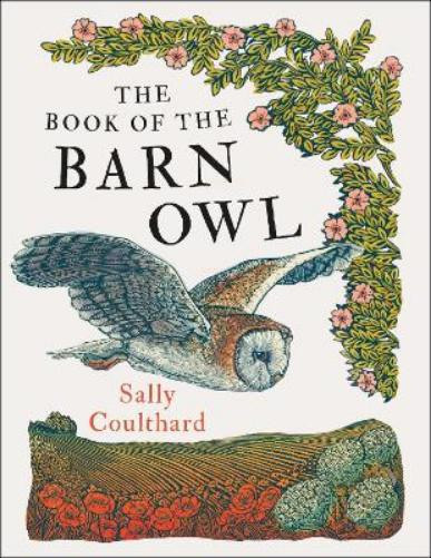 Sally Coulthard The Book of the Barn Owl (Tascabile)