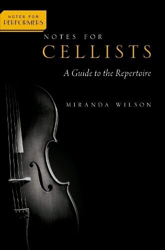Miranda Wilson Notes for Cellists (Tascabile) Notes for Performers