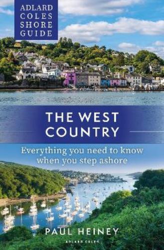 Paul Heiney Adlard Coles Shore Guide: The West Country (Tascabile)