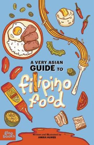 Amira Humes A Very Asian Guide to Filipino Food (Copertina rigida)