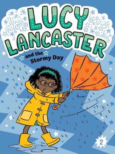 Lucy Lancaster and the Stormy Day, Volume 2 by Willow Coven
