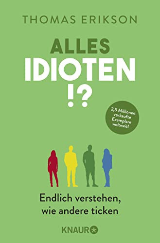 Thomas Erikson  Alles Idioten!?: Endlich verstehen, wie andere ticke (Tascabile)