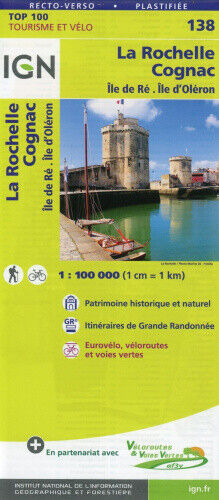 La Rochelle / Cognac / Ile de Ré / Ile d'Oléron, 138 (TOP 100) [French] by Ign