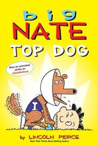 Big Nate: Top Dog: Two Books in One (Big Nate) by Peirce, Lincoln