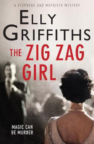 The Zig Zag Girl: The Brighton Mysteries 1 (Brighton Mysteries The)
