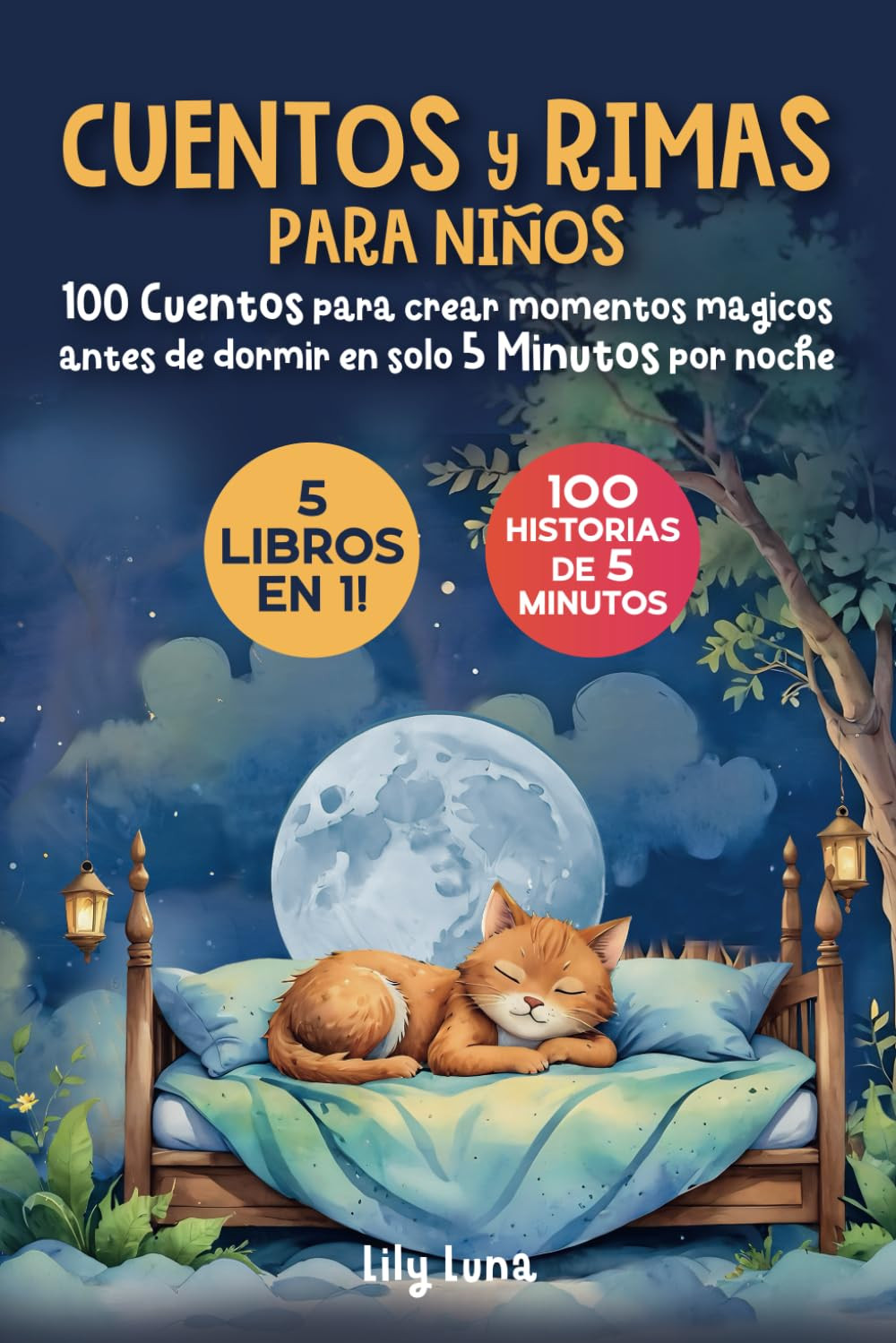 Lily Luna Cuentos y rimas para niños: 5 libros en 1: 100 cuentos par (Tascabile)