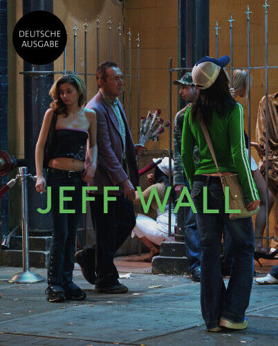 Jeff Wall [German] by Schwander, Martin