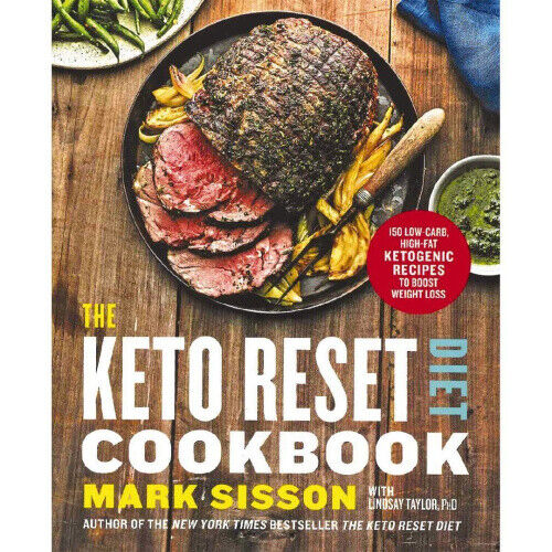 The Keto Reset Diet Cookbook: 150 Low-Carb, High-Fat Ketogenic Recipes to