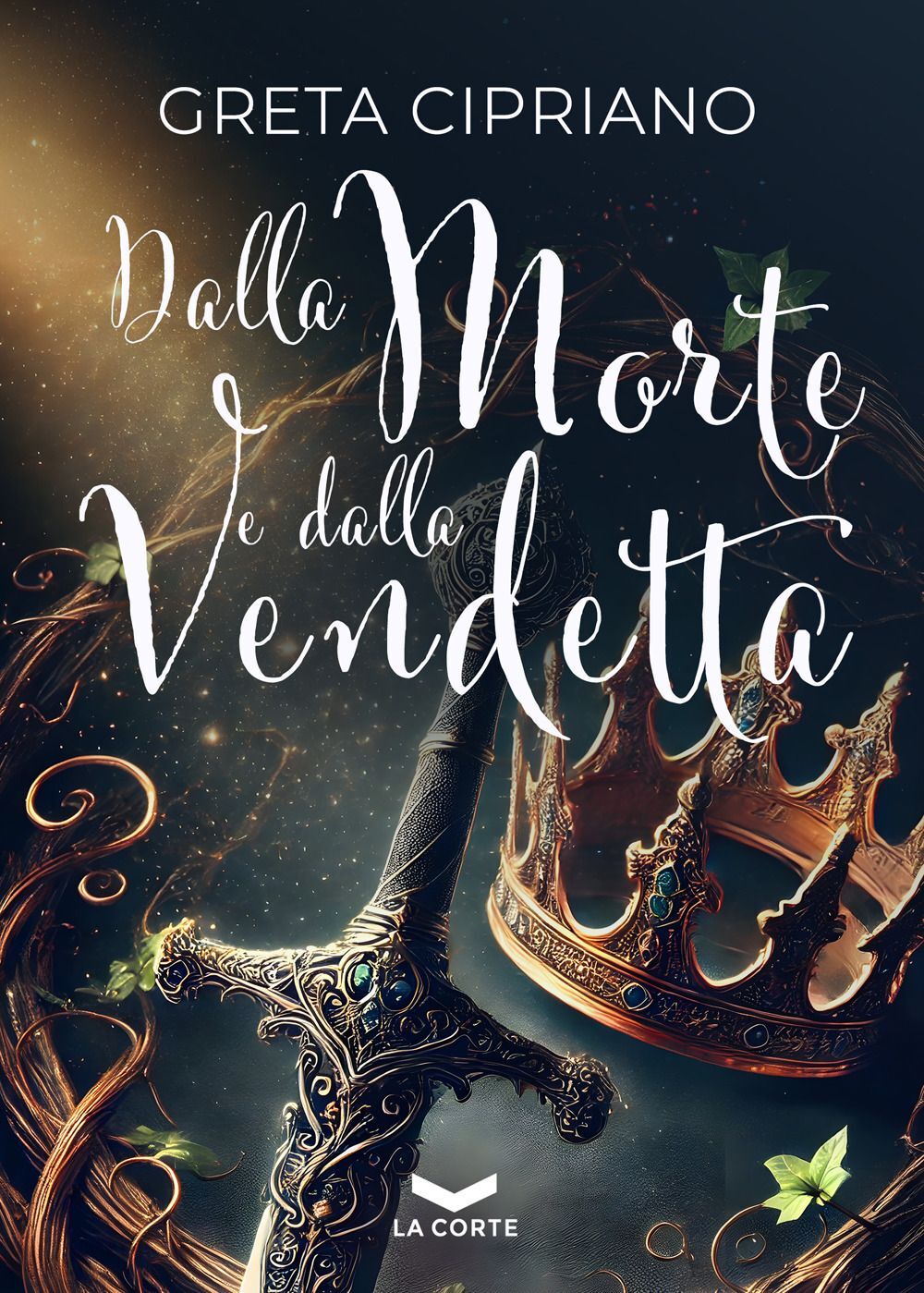 Libri Cipriano Greta - Dalla Morte E Dalla Vendetta