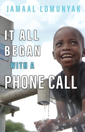 Jamaal Lomunyak It All Began With A Phone Call (Tascabile)