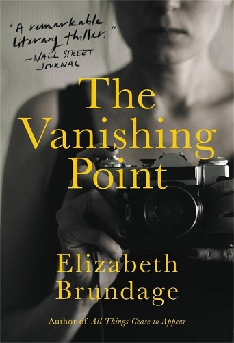 Elizabeth Brundage The Vanishing Point (Tascabile)