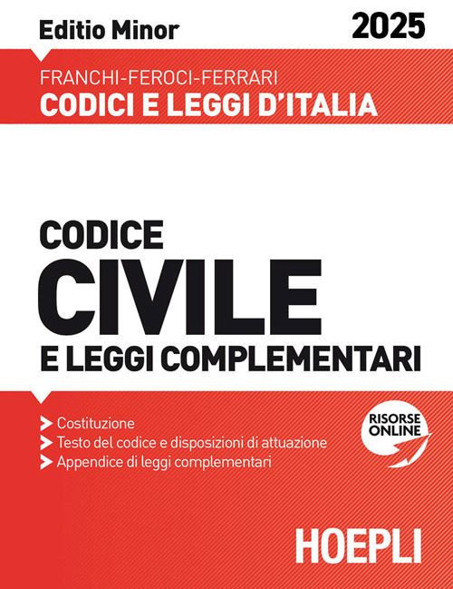 CODICE CIVILE E LEGGI COMPLEMENTARI - EDITIO MINOR 2025  - FRANCHI LUIGI, FEROCI
