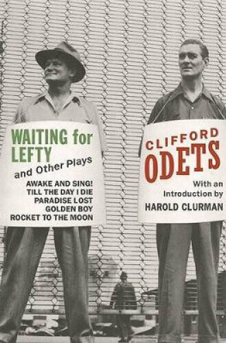 "Waiting for Lefty" and Other Plays by Clifford Odets