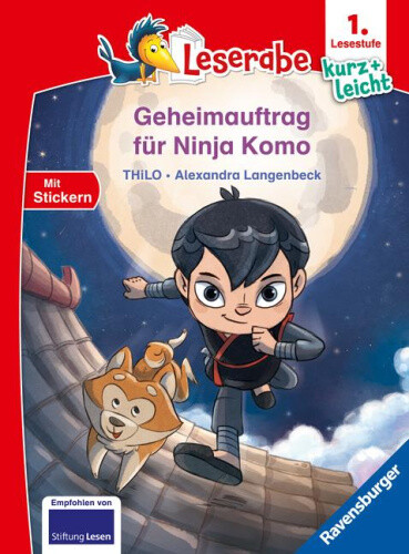 Geheimauftrag für Ninja Komo - lesen lernen mit dem Leseraben - Erstlesebuch -