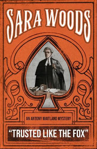 Sara Woods Trusted Like the Fox (Tascabile) Antony Maitland Mysteries